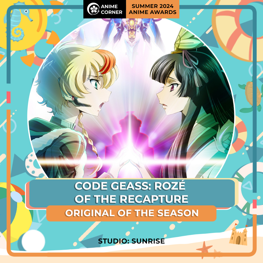 Summer 2024 Best Original - Code Geass Roze of the Recapture