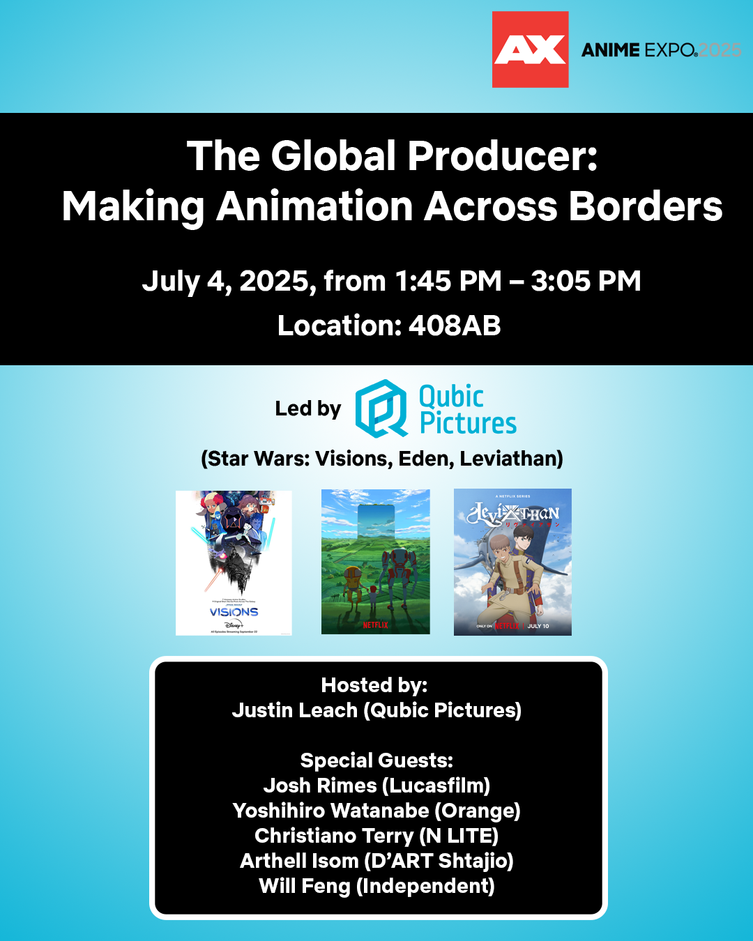 Anime Expo 2025 - Cross-Border Animation Panel Hosted by Justin Leach (Qubic Pictures)