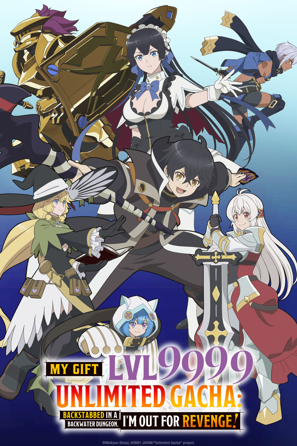 My Gift Lvl 9999 Unlimited Gacha: Backstabbed in a Backwater Dungeon, I'm Out for Revenge!